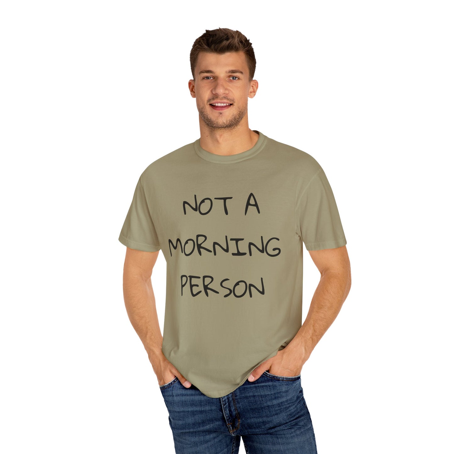 Unisex Garment-Dyed T-Shirt - 'Not a Morning Person'