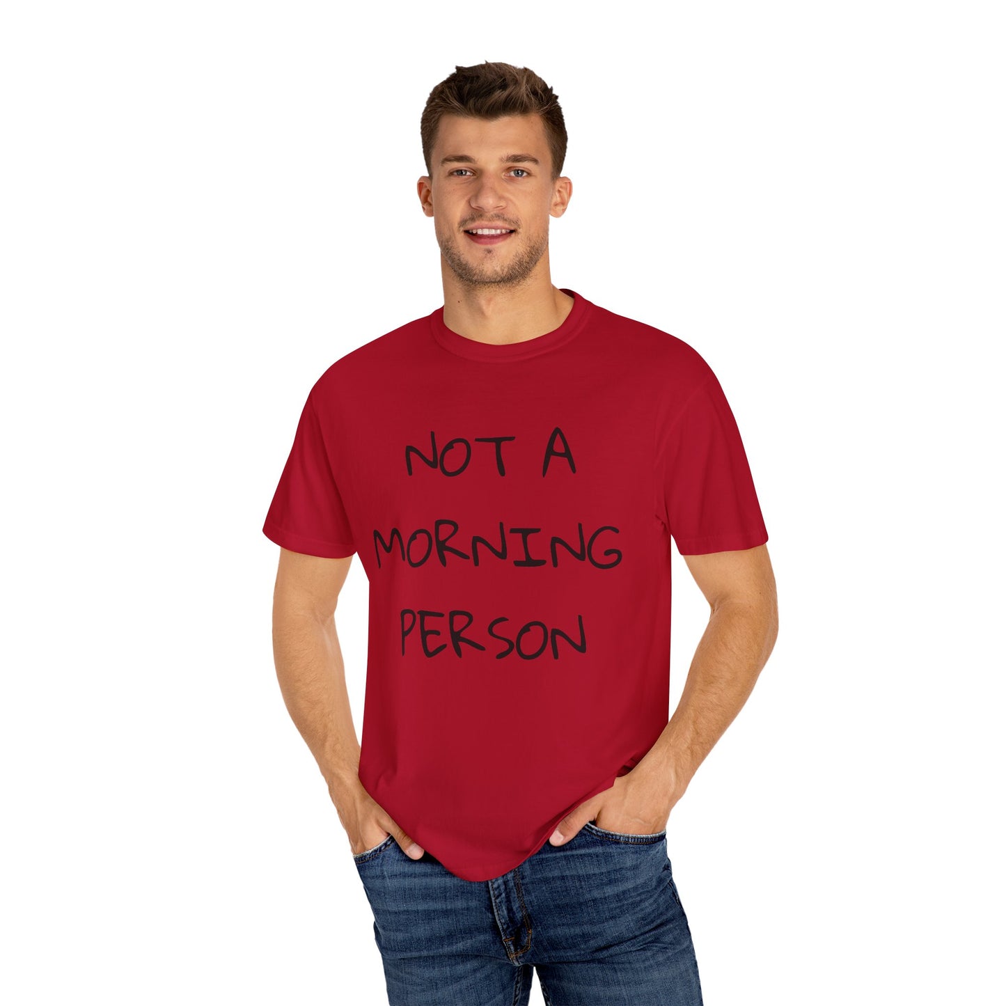 Unisex Garment-Dyed T-Shirt - 'Not a Morning Person'